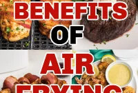 Air Fryer Advantages: Why You Should Start Cooking with One