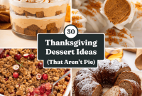 30 Thanksgiving Desserts Beyond Pie: Creative Sweets to Try