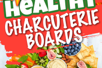 Nutritious Charcuterie Board Ideas for Every Occasion