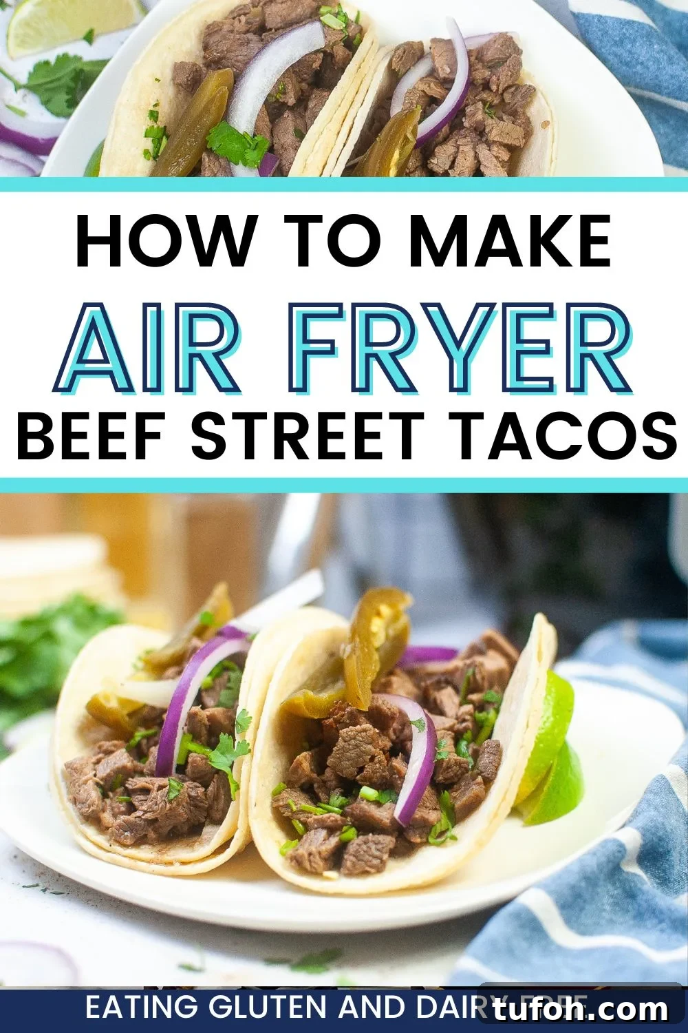Crispy Air Fryer Street Tacos Recipe for Quick Weeknight Meals 11 Text overlay on top of two images of street tacos.
